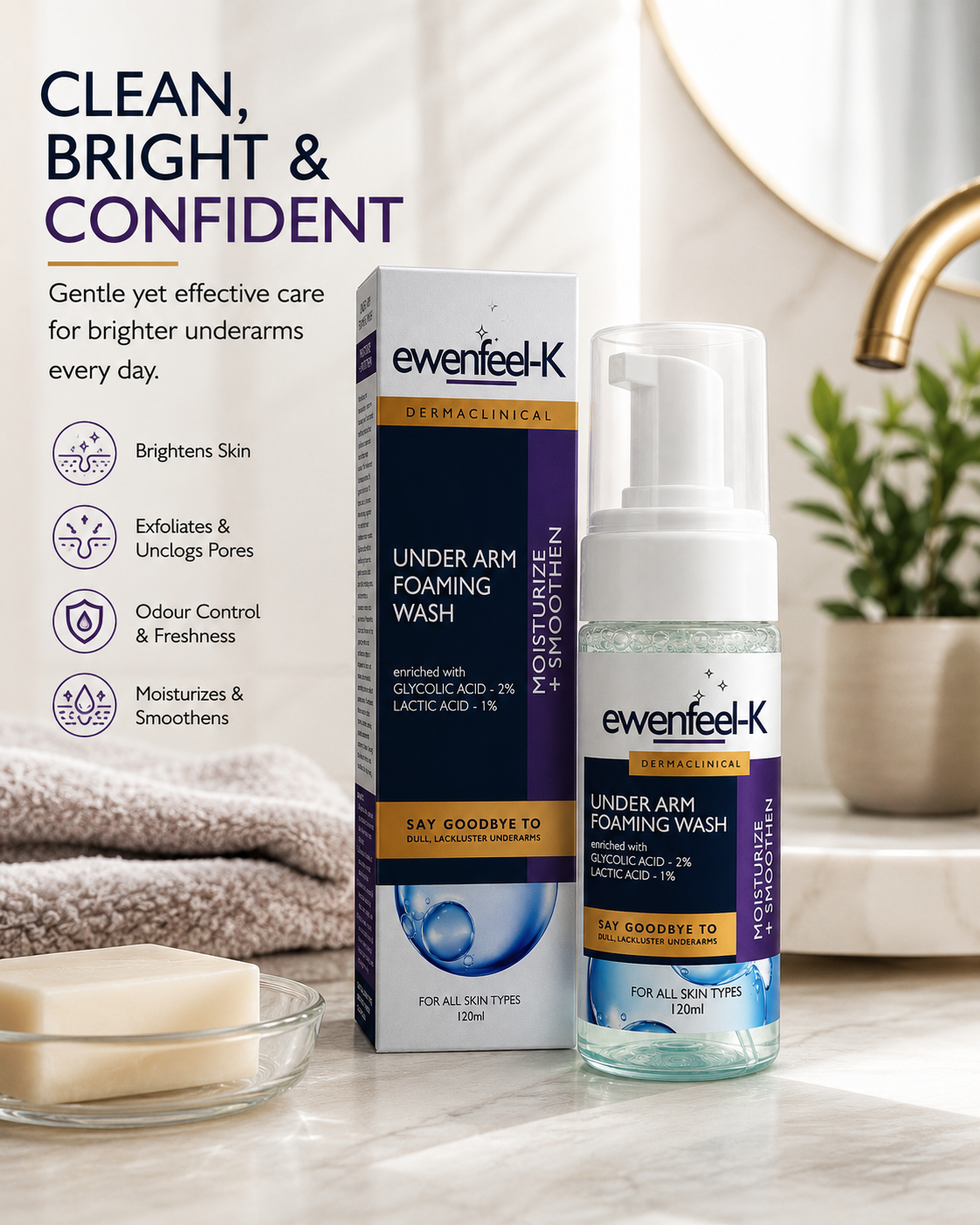 Ewenfeel-K Dermaclinical Under Arm Foaming Wash – Moisturize & Smoothen | 120ml